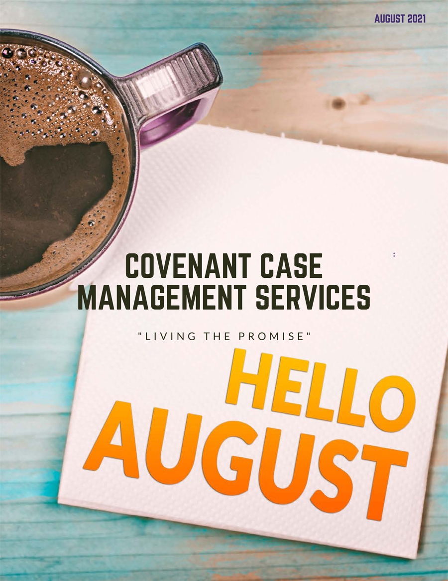August 2021 Newsletter from Covenant Case Management Services