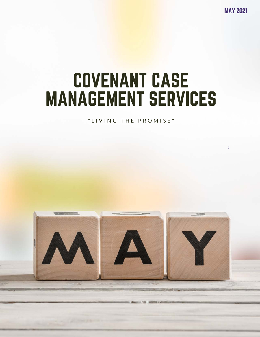 May 2021 Newsletter from Covenant Case Management Services