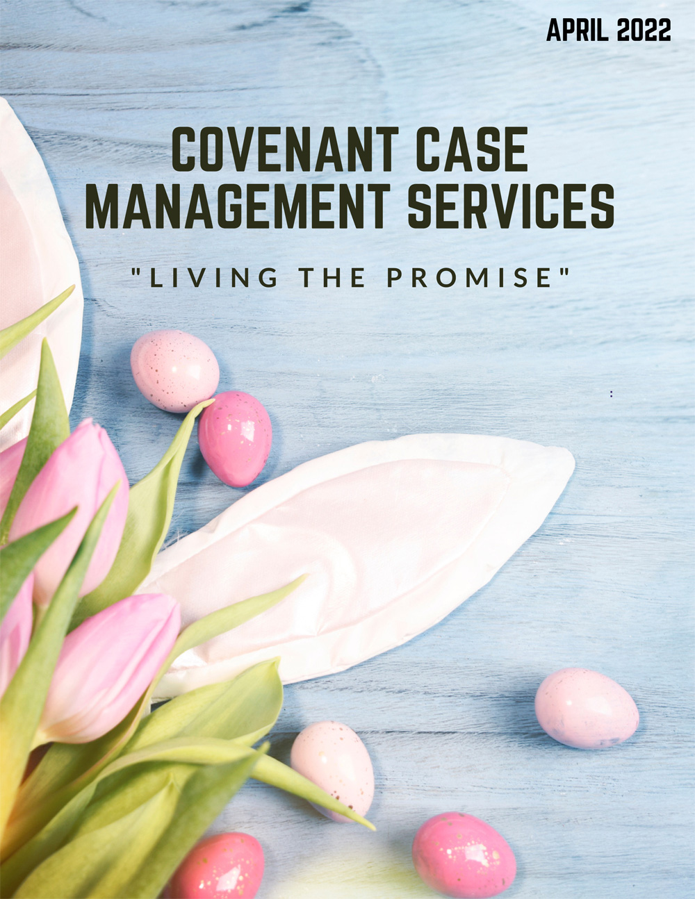 April 2022 Newsletter from Covenant Case Management Services